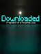 Downloaded: Fragments of a Forgotten Soul