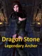 Dragon Stone: Legendary Archer