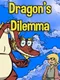 Dragon's Dilemma