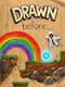 Drawn Before