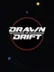Drawn to Drift
