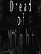 Dread of Night