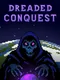 Dreaded Conquest
