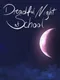 Dreadful Night at School