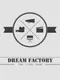 Dream Factory