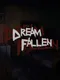 Dream Fallen