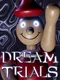 Dream Trials