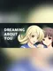 Dreaming About You