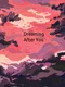 Dreaming After You