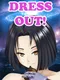 Dress out!