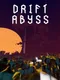 Drift Abyss