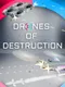 Drones of Destruction