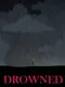 Drowned
