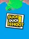 Duck, Duck, Shoot