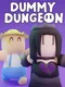 Dummy Dungeon