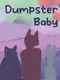 Dumpster Baby