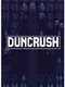 Duncrush