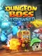 Dungeon Boss: Respawned