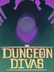 Dungeon Divas