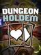 Dungeon Holdem
