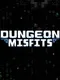 Dungeon Misfits