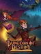 Dungeon of Destiny
