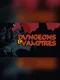 Dungeons & Vampires