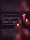 Dungeon's Barrage