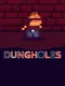 Dungholes