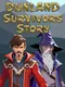 Dunland: Survivors Story