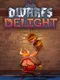 Dwarfs Delight