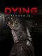 Dying: Reborn VR