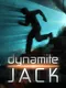 Dynamite Jack