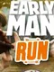 Early Man Run
