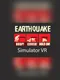 Earthquake Simulator VR