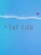 EatFish