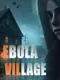 Ebola Village