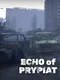 Echo of Prypiat