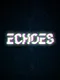 Echoes