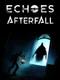 Echoes Afterfall