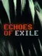 Echoes of Exile