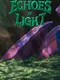 Echoes of Light