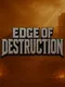 Edge of Destruction