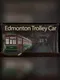 Edmonton Trolley Car