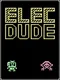 Elec Dude