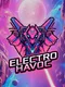 Electro Havoc