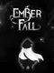 Ember Fall