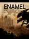 Enamel