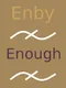 Enby Enough