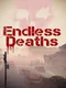 Endless Deaths